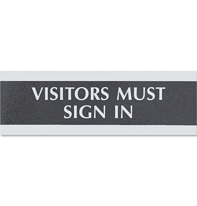 Century Series Office Sign, VISITORS MUST SIGN IN, 9 x 3, Black/Silver